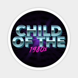 Child of the 1980s Retro Design Magnet